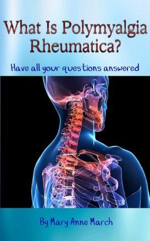 What Is Polymyalgia Rheumatica? Have All Your Questions Answered. Invisible Disease, Sjogrens Syndrome, Autoimmune Disease, Amazon Kindle, Health Science, Injury Prevention, Physical Health, Chronic Pain, Take Care