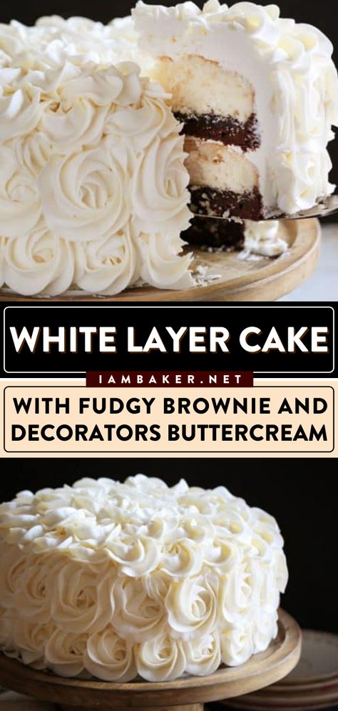 White Cake With Brownie Layer, 2 Layer Bday Cake, Easy Three Layer Cake, Brownie And Cake Layered Cake, White Layer Cake With Fudgy Brownie, Chocolate Cake White Frosting Decoration, Homemade Decorated Cakes, Frazier Cake Recipe, Cake Layer Ideas