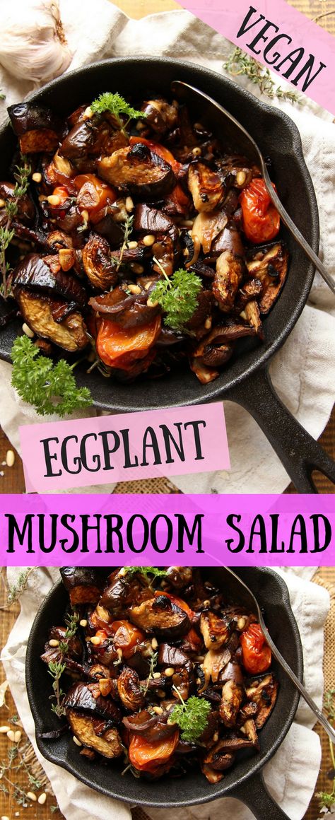 Starter Salad, Eggplant Mushroom, Healthy Eggplant, Vegan Eggplant, Eggplant Salad, Mushroom Salad, Olive Oil Garlic, Vegan Salads, Roasted Eggplant