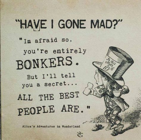 Mad Hatter Drawing, Mad Hatter Quotes, Have I Gone Mad, Alice In Wonderland Print, Alice In Wonderland Drawings, Good Morning Friends Images, Halloween Make Up, Adventures In Wonderland, Good Morning Friends