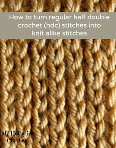 My Hobby Is Crochet: How to turn regular HDC stitches into knit alike stitches (working in rows and in rounds, color change and almost invisible seams) Picot Crochet, Crochet Stitch Pattern, Half Double Crochet Stitch, Crochet Knit Stitches, Diy Bricolage, My Hobby, Double Crochet Stitch, Crochet Stitches Tutorial, Crochet Instructions