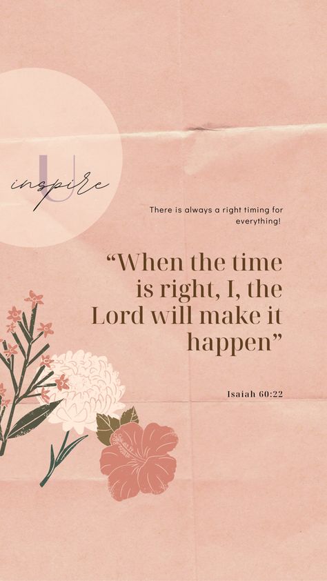 If The Time Is Right I The Lord, The Lords Timing Quotes, Bible Verse About Achievement, When The Time Is Right Wallpaper, And When The Time Is Right I The Lord, Lord Let Them See You In Me Wallpaper, Right Time Bible Verse, One Thing At A Time Wallpaper, When The Time Is Right I The Lord Wallpaper