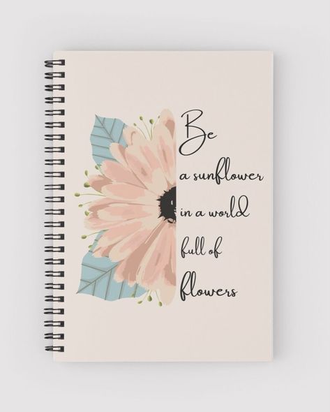 See the good in all things ❤️✨ Good Morning ✨❤️ You can get now cute notebooks like this with your page. It's a perfect gift for your cute friend ✨😍 DM us to get your cute notebook ✨ #notebook #cute #design #goodmorning #positive #life #wellness #journal #gift #cutegift #bestfriend #ordernow Dairy Front Page Design, Diary Cover Design, Flowers Neutral, Book Cover Page Design, Creative Book Cover Designs, Diy Notebook Cover, Cute Spiral Notebooks, Be A Sunflower, Diary Design