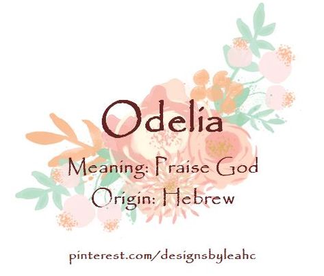 Baby Girl Name: Odelia. Meaning: Praise God. Origin: Hebrew. German Nicknames, Meaningful Baby Names, Baby Name Generator, Female Character Names, Baby Girl Name, Hebrew Names, Girl God, French Baby, Cody Christian