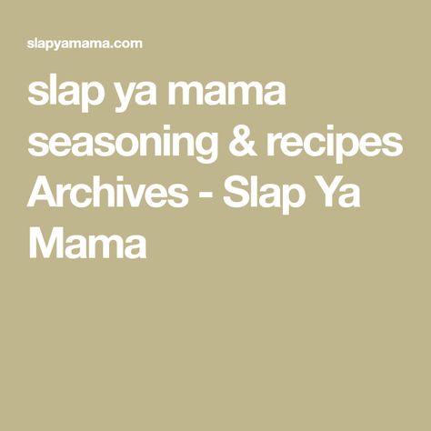 Slap Yo Mama Seasoning Recipe, Slap Your Mama Seasoning Recipe, Slap Yo Mama Seasoning, Slap Ya Mama Seasoning Recipe, Slap Your Mama Seasoning, Slap Ya Mama Seasoning, Slap Ya Mama, Chia Seed Recipes, Seed Recipes