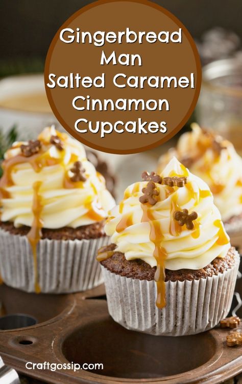 Gingerbread Man Salted Caramel Cupcakes – Edible Crafts Christmas Cupcake Flavors, Men Cakes, Homemade Cupcake Recipes, Gingerbread Granola, Specialty Cupcakes, Salted Caramel Cupcakes, Gingerbread Cupcakes, Vegan Gingerbread, Caramel Cupcakes