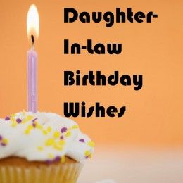 Birthday wishes for your daughter-in-law Birthday Gifts For Daughter In Law, Daughter In Law Quotes, Birthday Message For Daughter, 30th Birthday Wishes, Card Verses, Birthday Wishes For Son, Wishes For Daughter, Birthday Wishes For Boyfriend, Birthday Wishes For Daughter