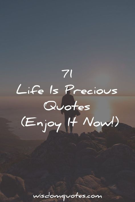 Life Is Precious Quotes Life Precious Quotes, Precious Life Quotes, Stay Inspired Quotes, What Matters Most In Life Quotes, Life Is So Precious Quotes, Precious Time Quotes, Time Is Precious Quotes, Life Is Precious Quotes, Quotes By Einstein