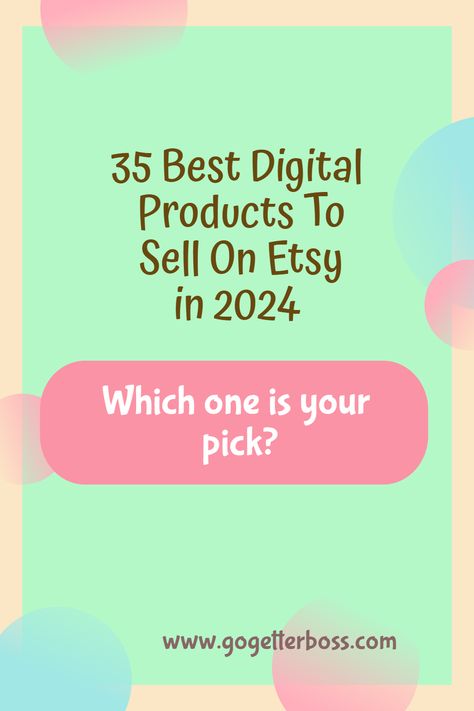 Ready to take your Etsy shop to new heights? 💫 Check out our list of top 35 digital products to sell in 2024 and watch your sales soar! 💰 Read now to discover your next best product idea! 😍 | What to sell on etsy | What to sell on Etsy 2023 | Etsy shop ideas | Etsy items that sell | Top  selling items on Etsy | Digital products to sell on etsy | digital products ideas | Best selling products on Etsy | Best products to sell on Etsy | What To Sell On Etsy, Etsy 2023, Etsy Shop Ideas, Etsy Digital Products, Starting An Etsy Business, Digital Products To Sell, What To Sell, Ways To Get Money, Products Ideas