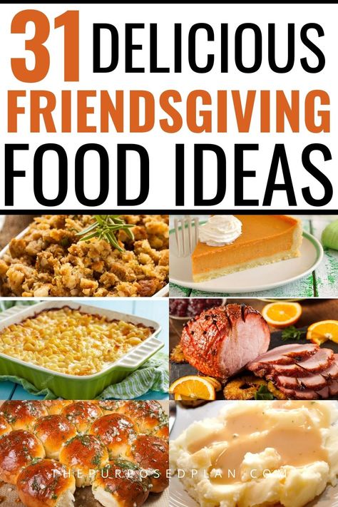 Wondering what to cook for your Friendsgiving dinner? Here are 31 easy Friendsgiving food ideas to make! | Friendsgiving Ideas | Friendsgiving Recipes | Friendsgiving Menu Easy Friendsgiving Food, Friends Giving Menu Ideas, Recipes For Friendsgiving, Friendsgiving Dinner Food, November Potluck Ideas, Friendsgiving Menu List, Friendsgiving Meal Ideas, Dishes For Friendsgiving, Friendsgiving Appetizer Party