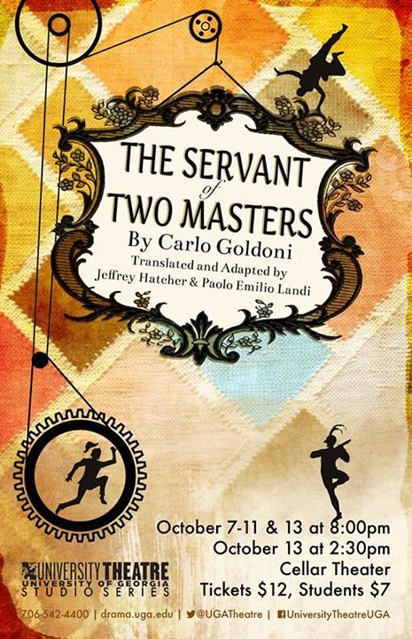 UGA's The Servant of Two Masters! The Club Apartments, Athens Servant Of Two Masters, Carlo Goldoni, The Servant, The Club, Athens, University, Drama, Quick Saves, Design