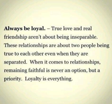 Unconditional Love And Loyalty. Always Be A Priority NOT An Option. Quotes Friendship Ending, Loyalty Is Royalty, Friendship Ending, Good Character Quotes, Good Values, Always Love You Quotes, Loyalty Quotes, Love You Quotes, Quotes Friendship