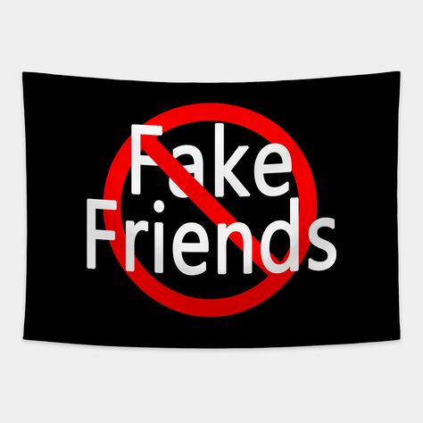 No More Fake Friends, False Friendship, Fear Of Judgement, Friends Merchandise, Sagittarius Quotes, Aries And Libra, No Friends, A True Friend, Libra Capricorn