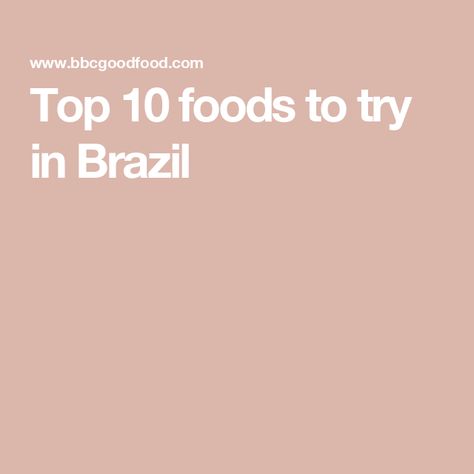 Top 10 foods to try in Brazil Foods To Try, Sugarcane Juice, Acai Smoothie, Fish Stew, Energy Snacks, Milk And Cheese, Hearty Stews, Red Food Coloring, Grated Coconut