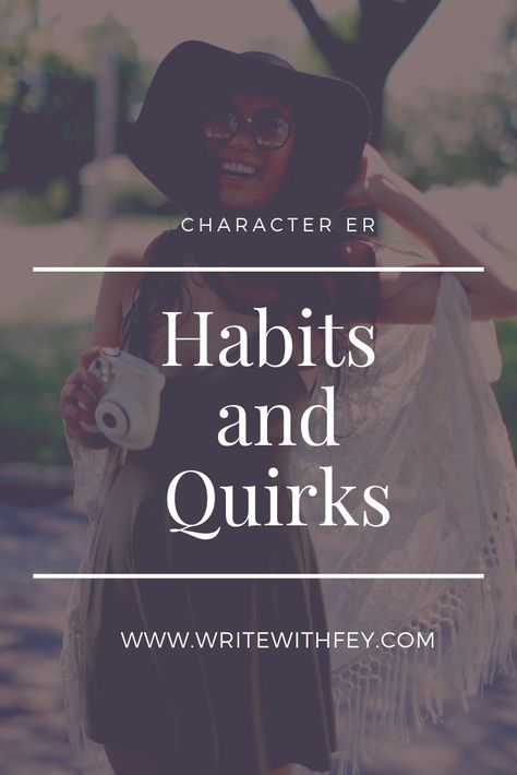 A simple way to give a character more depth is to give your character a habit or quirk.  #amwriting #writingtips #writingadvice Quirks For Characters, Quirks To Give Your Characters, Habits For Characters, Character Habits, Character Quirks, What Is Character, Writing Advice, Your Character, A Character