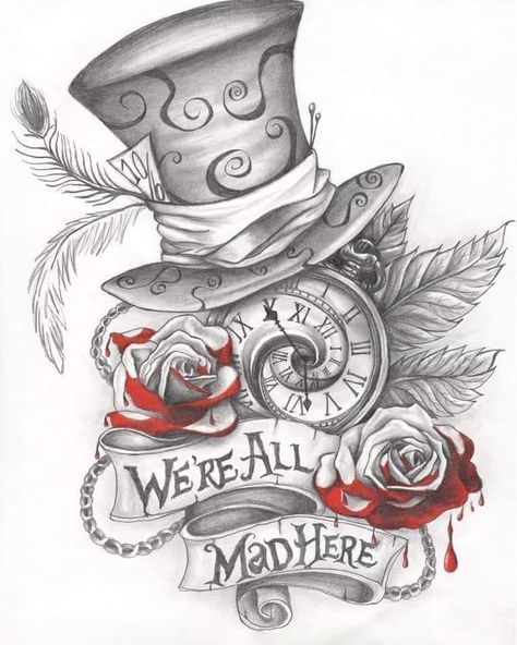 Were All Mad Here Tattoo, Tattoo With Clock, All Mad Here Tattoo, We're All Mad Here Tattoo, Hatter Tattoo, Mad Hatter Tattoo, Here Tattoo, We Are All Mad Here, Mad Hatter Hat