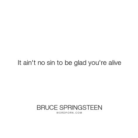 Bruce Springsteen Tattoo Ideas, Bruce Springsteen Aesthetic, Bruce Springsteen Tattoo, Springsteen Tattoo, Bruce Springsteen Quotes, Springsteen Lyrics, Life Inspirational Quotes, Eleanor Roosevelt, Bruce Springsteen