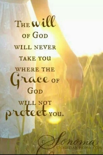 The will of God will never take you where the Grace of God will not protect you. A Course In Miracles, Christian Home, Faith Inspiration, Gods Grace, Prayer Quotes, Religious Quotes, Spiritual Inspiration, Scripture Quotes, Daily Devotional