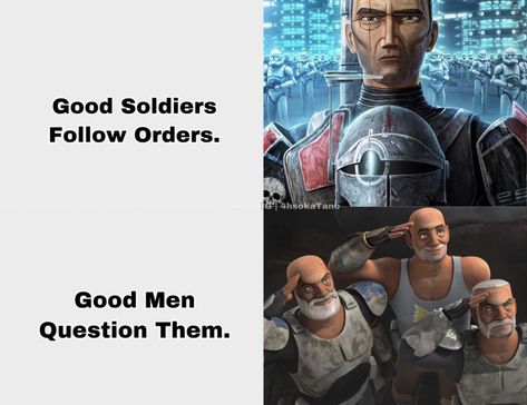 Good Soldiers Follow Orders, The Bad Batch, Star Wars The Clone Wars, Star Wars Quotes, Clone Troopers, Star Wars Facts, Star Wars Jokes, The Clone Wars, Star Wars Comics