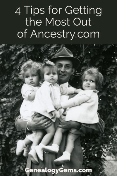 4 Tips for Getting the Most out of Ancestry.com | Genealogy Gems Ancestry Tips, Genealogy Printables, French Ancestry, Ancestry Photos, Family History Organization, Free Genealogy Sites, Genealogy Ideas, Genealogy Organization, Genealogy Help