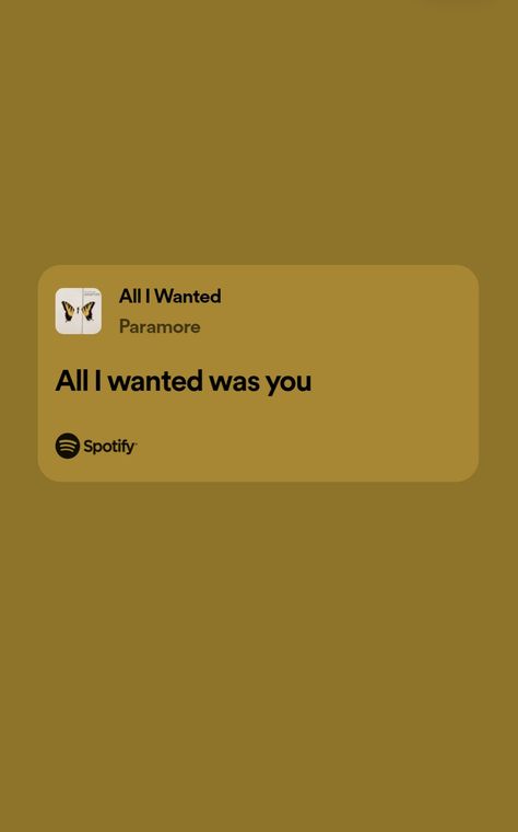 All I Wanted Was You Paramore, Paramore Quotes, Obscure Quotes, Paramore Lyrics, Spotify Lyrics, Aesthetic Vibes, Paramore, All I Want, Song Lyrics