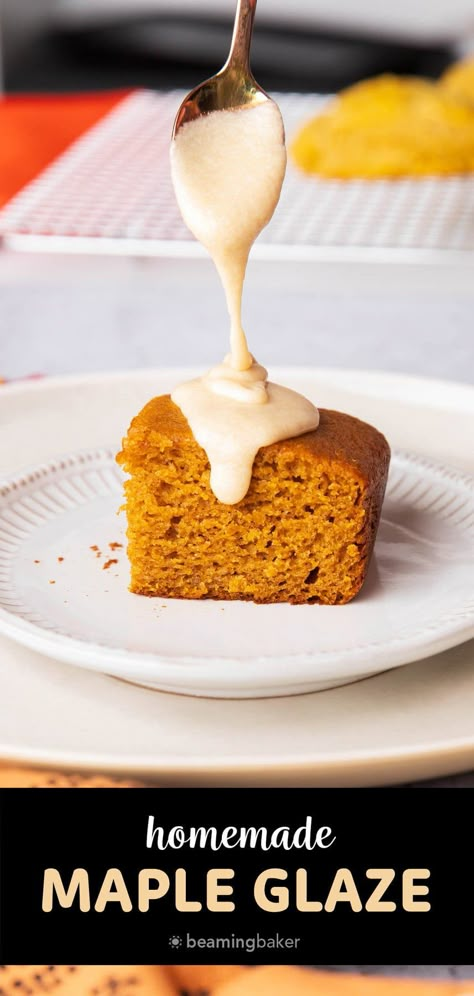 Sweet, maple glaze is the taste of fall with warm notes of maple syrup, a pinch of salt, and sweet powdered sugar. This easy maple glaze recipe is delicious on desserts like pumpkin bread, muffins, cake, and more! | Recipe at BeamingBaker.com Maple Glaze Recipe, Beaming Baker, Pumpkin Bread Muffins, Mousse Trifle, Cinnamon Streusel Muffins, Maple Syrup Glaze, Bundt Pan Recipes, Best Pumpkin Recipes, Powdered Sugar Glaze