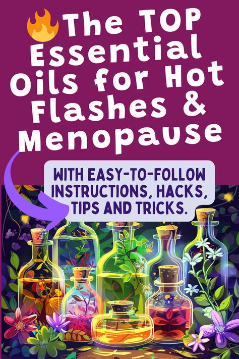 Image of vector cartoon essential oil bottles. Text reads: The top essential oils for hot flashes and menopause. With easy to follow instructions, hacks, tips and tricks. Oils For Hot Flashes, Essential Oils For Hot Flashes, Hot Flashes Essential Oils, Remedies For Hot Flashes, Hormone Balancing Essential Oils, Top Essential Oils, Salve Recipes, Essential Oils Herbs, Essential Oils Health