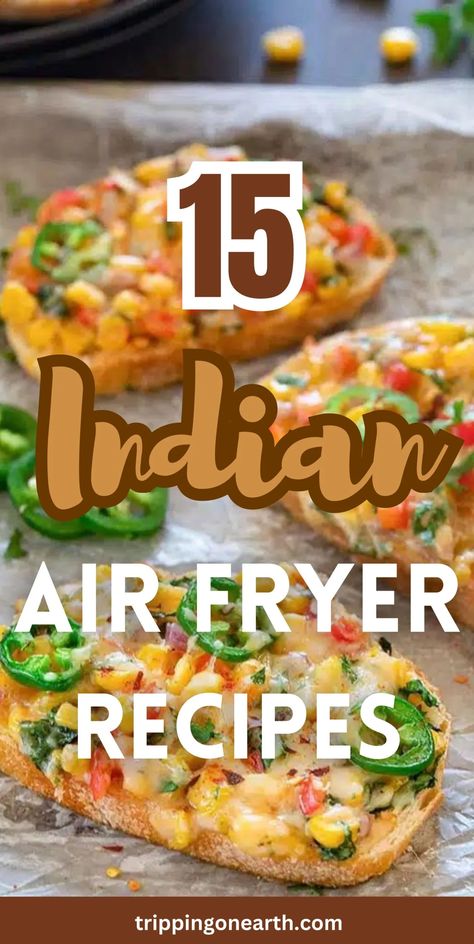 15 Easy & Healthy Air Fryer Indian Recipes - Tripping On Earth Casual Party Ideas, Quick Snacks To Make, Appetizers For Dinner, Healthy Veg Recipes, Air Fryer Recipes Indian, Summer Cookie Recipes, Snacks To Make At Home, Air Fryer Snacks, Air Fryer Recipes Vegetarian