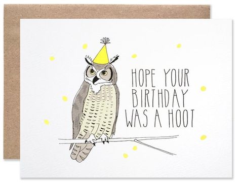 Belated Birthday Owl Owl Pun, Birthday Owl, Beer Card, Belated Birthday Wishes, Owl Cards, Belated Birthday Card, Owl Card, Fairy Birthday Party, Hoot Owl