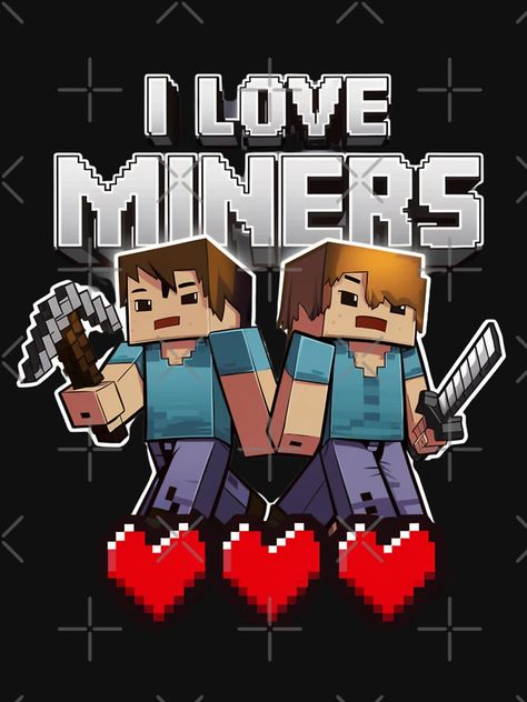 "I Love Miners" Essential T-Shirt for Sale by Davis-Ben | Redbubble Minecraft Shirt, Minecraft Shirts, Minecraft, I Love, For Sale, T Shirt