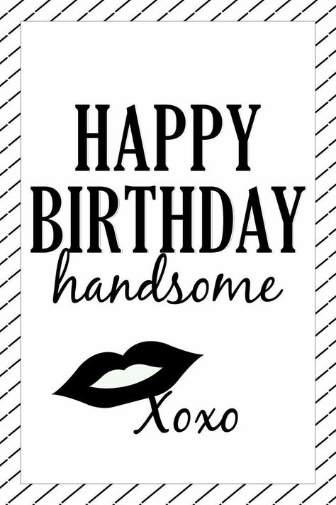 Happy Birthday Handsome, Happy Birthday Puppy, Birthday Husband, Birthday Wishes For Him, Birthday Quotes For Him, Happy Birthday Husband, Birthday Card Sayings, Happy Birthday Wishes Cards, Birthday Cards For Boyfriend