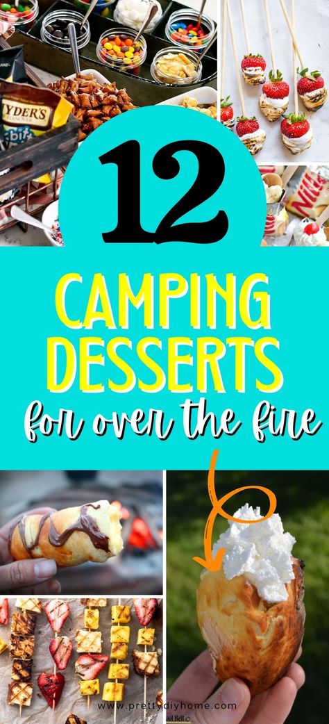 A collage of different sweet camping treats that can be made over a camp fire, skewers, smores, toasted strawberries and pretzels with candy toppings. Foil Packet Desserts, Oven Desserts, Camping Treats, Fire Pit Food, Campfire Pies, Campfire Bananas, Dutch Oven Desserts, Campfire Cones, Camping Dessert Recipes