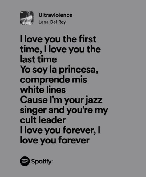 ultraviolence lana del rey spotify lyrics music Lana Del Ray Spotify Lyrics, Lana Spotify Lyrics, I Love You In Lana Del Rey Lyrics, Spotify Lyrics Lana Del Rey, Lana Del Rey Spotify Lyrics, Love Lyrics Quotes, Elvis Lyrics, Lana Lyrics, Lana Del Rey Quotes