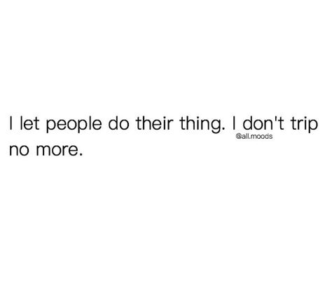 Stop taking everything so personally and see how life shifts. Trippin Quotes, How To Stop Taking Everything Personally, Leap Year, Get A Life, Thought Quotes, Deep Thought, Future Goals, Truth Quotes, Real Life Quotes