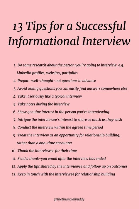 13 Tips for a Successful Informational Interview Informational Interview, Job Tips, School Jobs, List Of Questions, Job Search Tips, Career Planning, Relationship Building, First Job, The Interview