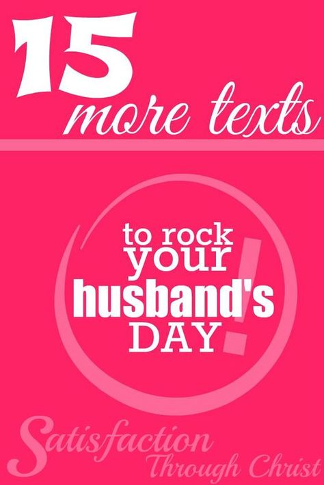 15 More Texts to Rock Your Husband's Day! | Satisfaction Through Christ | Looking for ways to encourage your hubby or make sure your spouse knows how much you love him? This post has some great ideas. Don't forget to check out the original for 30 other texting ideas! Husband Day, Hubby Love, Healthy Marriage, Marriage Relationship, Christian Marriage, Marriage Tips, Love My Husband, Marriage And Family, Good Wife