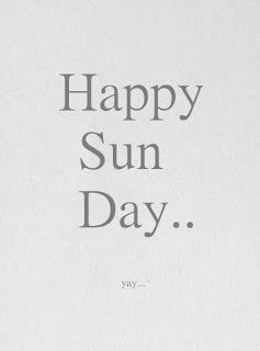 Happy Days Are Here Again Sun Day, Weekend Quotes, Happy Sun, This Is Your Life, Sunday Quotes, Happy Weekend, Love Words, Happy Sunday, The Words