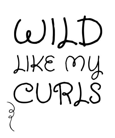 Wild Like My Curls, Hair Svg, Women Svg, Toddler Cup, Free For Commercial Use, Making Shirts, Mom Shirts, Cool T Shirts, Curly Hair