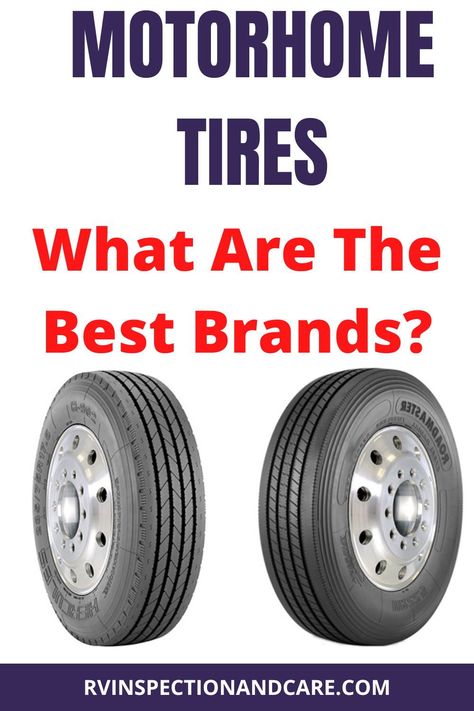 Before you buy your next set of RV or motorhome tires be sure to watch this video first. It explains which RV tire brands are receiving the most positive comments and reviews from the RVer who use them. It's valuable information to know! #rvtires #motorhometires #rvlife Rv Gear, Motorhome Travels, Rving Full Time, Class B Rv, Class A Rv, Rv Maintenance, Class C Rv, Rv Tips, Rv Tires