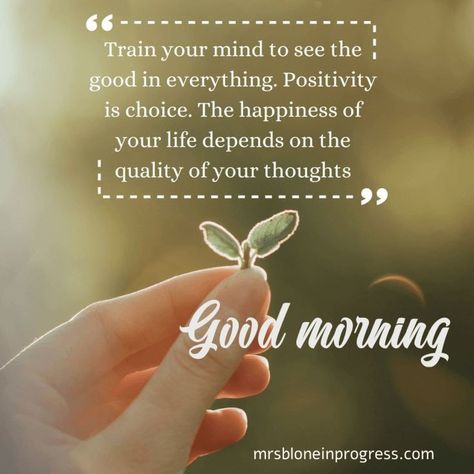 Good morning, everyone. Adopting a mindset that seeks out the positive in everything can be incredibly empowering. It enables you to identify the silver linings in tough times, admire the beauty in your surroundings, and nurture a feeling of thankfulness. By actively seeking out the good in individuals, situations, and moments, you can redirect your attention from negativity and embrace a more hopeful perspective on life. Keep in mind that recognizing the good in everything doesn't entail o... Quotes For Hope, Christmas Greetings Quotes, Morning Motivation Quotes, Quotes To Brighten Your Day, Motivational Good Morning Quotes, Good Morning Motivation, Positive Good Morning Quotes, Good Morning Sunshine Quotes, Sunshine Quotes