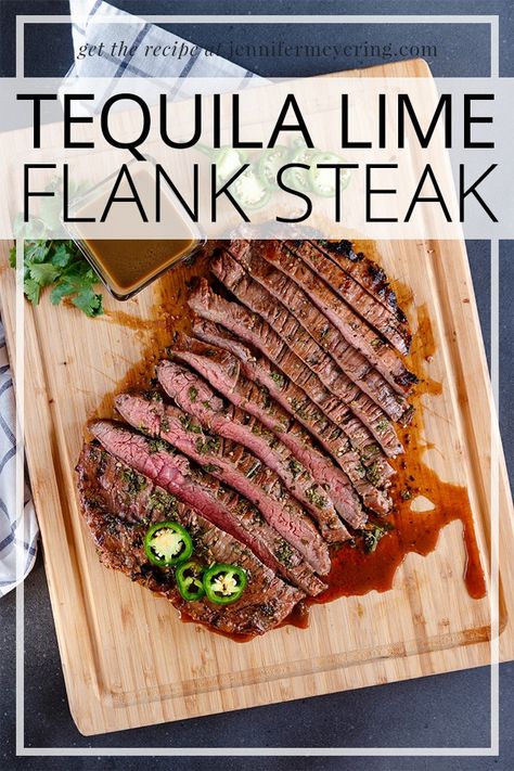 Tequila Lime Flank Steak - Jennifer Meyering Meat Marinades, Steak Marinades, Steak Marinated, Flank Steak Tacos, Steak Dinner Recipes, Marinated Flank Steak, Flank Steak Recipes, Beef Steak Recipes, Grilled Steak Recipes