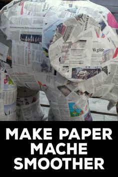 Strong Paper Mache Recipe, Diy Paper Mache Ideas, Paper Mache Techniques, How To Paper Mache Step By Step, Best Paper Mache Recipe, How To Make Paper Mache Paste, Large Paper Mache Projects, Paper Mache Tutorial, How To Do Paper Mache