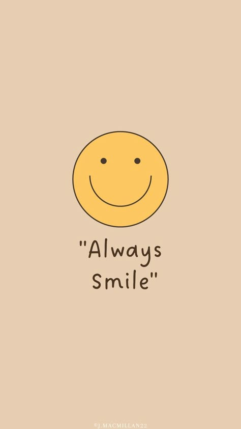 Super Cute Wallpapers, Always Smile Quotes, Spiritual Uplifting Quotes, Cute Iphone Wallpapers, Face Quotes, Smile Wallpaper, Iphone Wallpaper Stills, Happy Gif, Ayat Quran