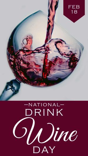 national drink wine day Design Templates - MustHaveMenus ( 10 found ) February Food, National Wine Day, National Drink Wine Day, Drink Wine Day, Facebook Story, Food Holidays, Design Edit, Drink Wine, Story Template