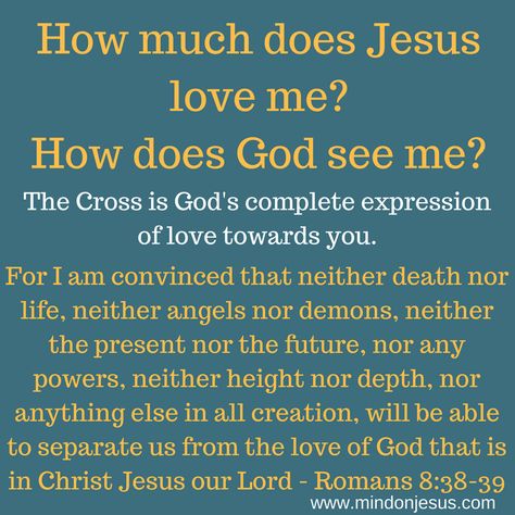 Romans 8 38 39, Religious Sayings, Romans 8 38-39, Psalm 139 13, Expression Of Love, Christian Affirmations, Bible Study Topics, Jesus Love, God Love