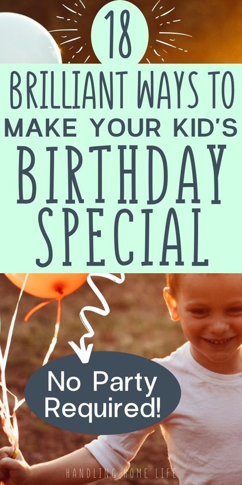 Unique and special ways to make your kid's birthday special without a big party! #handlinghomelife Special Birthday Ideas, Birthday Ideas For Kids, Birthday Celebration Ideas, Birthday Morning, Class Birthdays, Diy Birthday Banner, Simple Birthday Party, Birthday Traditions, Toddler Birthday Party