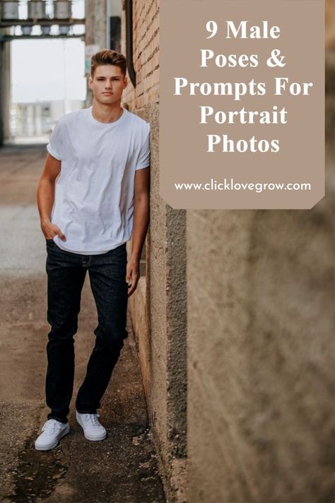 9 Male Poses & Prompts For Portrait Photos How To Pose For Pictures, Senior Portraits Male, Senior Photos Boys, Senior Photography Poses, Senior Boy Poses, Male Senior Pictures, Senior Portrait Poses, Senior Photo Outfits, Senior Photo Poses