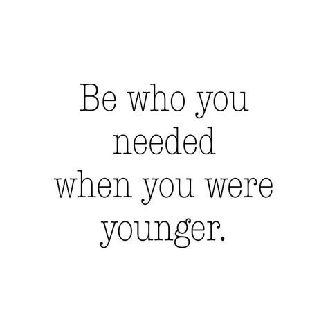 Dawn Zulueta on Instagram: “👩‍👧‍👦✨👫 Be who you needed when you were younger. It can make all the difference. #beintentional #mentalhealthcare” Qoutes About Younger Self, Be Who You Needed When You Were Younger, Your Younger Self Would Be Proud, Do It For Your Younger Self, Dawn Zulueta, Younger Self, Inspo Quotes, Dorm Posters, When You Were Young