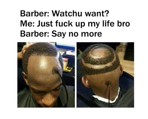 Barber Say No More, Haircut Memes, Terrible Haircuts, Biotin Shampoo, Shampoo For Thinning Hair, Hair Growth Supplement, Epic Fails Funny, Best Shampoos, Facebook Memes