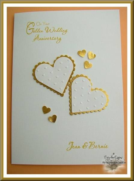 Golden Wedding Anniversary card by Daizy-Mae - Cards and Paper Crafts at Splitcoaststampers Diy Wedding Cards Congratulations, Diy Wedding Cards, Golden Anniversary Cards, Golden Wedding Anniversary Card, Cards Congratulations, 50th Anniversary Cards, Anniversary Cards Handmade, Wedding Congratulations Card, Happy Anniversary Cards